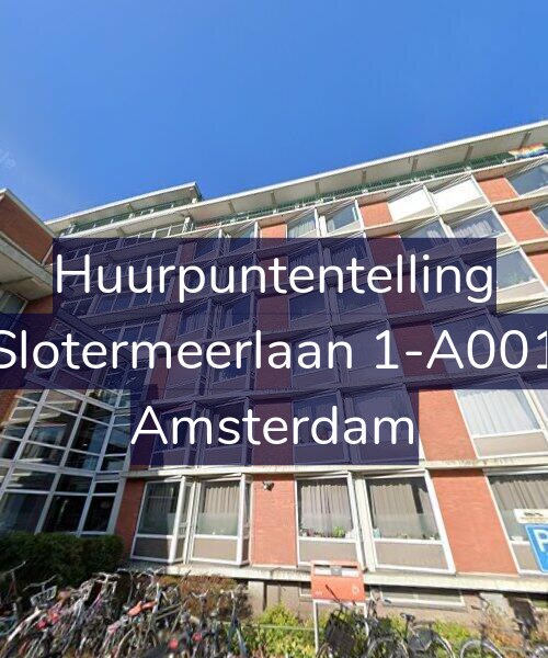 Foto gevel Huurpuntentelling voor Slotermeerlaan 1-A001, Amsterdam
