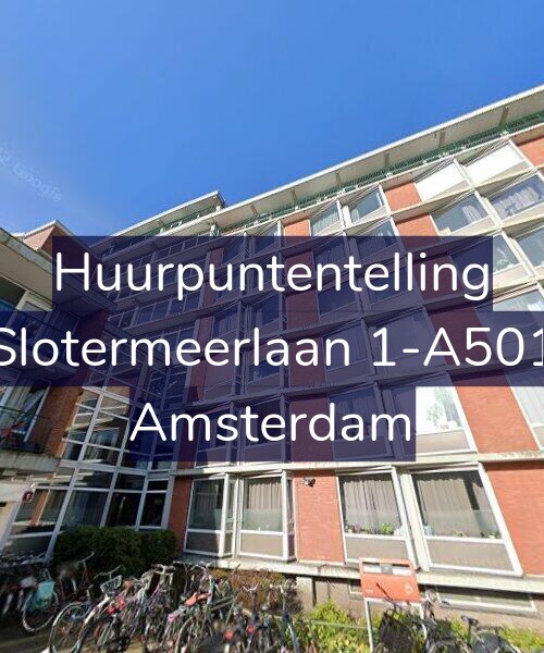 Foto gevel Huurpuntentelling voor Slotermeerlaan 1-A501, Amsterdam