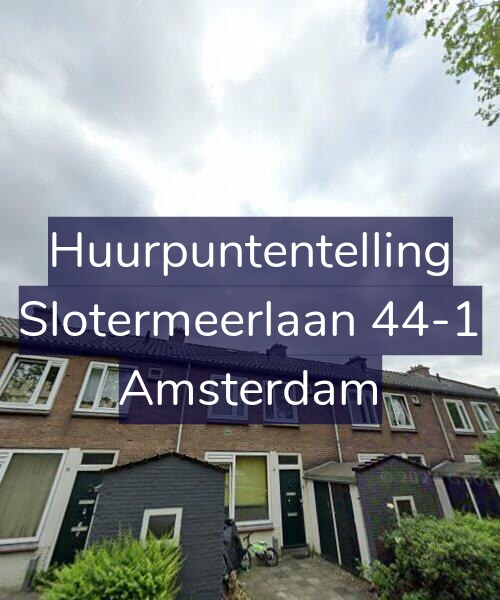 Foto gevel Huurpuntentelling voor Slotermeerlaan 44-1, Amsterdam