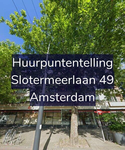 Foto gevel Huurpuntentelling voor Slotermeerlaan 49, Amsterdam