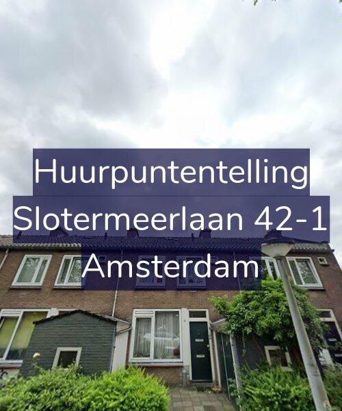Foto gevel Huurpuntentelling voor Slotermeerlaan 42-1, Amsterdam