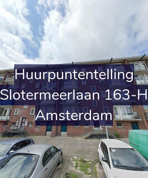 Foto gevel Huurpuntentelling voor Slotermeerlaan 163-H, Amsterdam