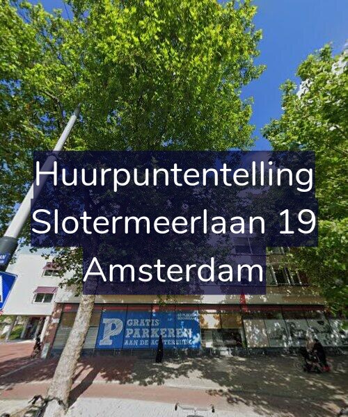 Foto gevel Huurpuntentelling voor Slotermeerlaan 19, Amsterdam