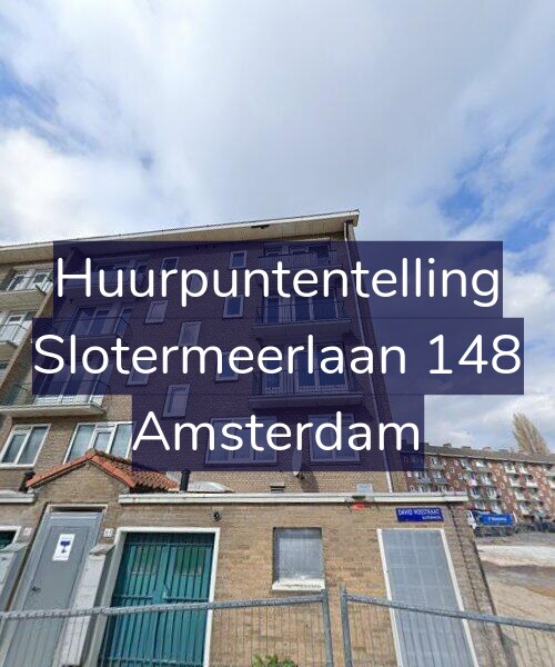 Foto gevel Huurpuntentelling voor Slotermeerlaan 148, Amsterdam