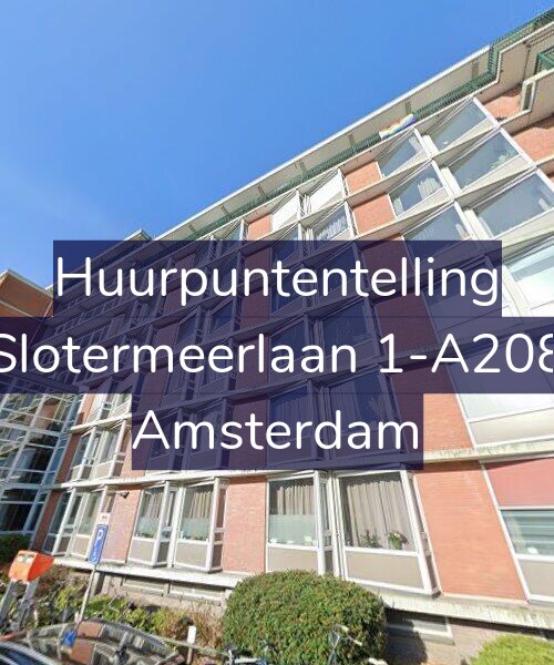 Foto gevel Huurpuntentelling voor Slotermeerlaan 1-A208, Amsterdam