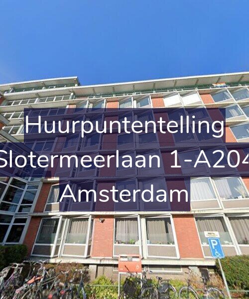 Foto gevel Huurpuntentelling voor Slotermeerlaan 1-A204, Amsterdam