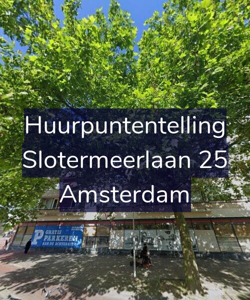 Foto gevel Huurpuntentelling voor Slotermeerlaan 25, Amsterdam