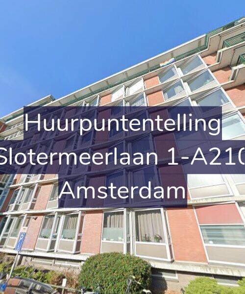 Foto gevel Huurpuntentelling voor Slotermeerlaan 1-A210, Amsterdam