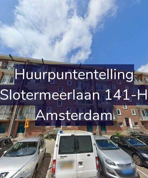Foto gevel Huurpuntentelling voor Slotermeerlaan 141-H, Amsterdam