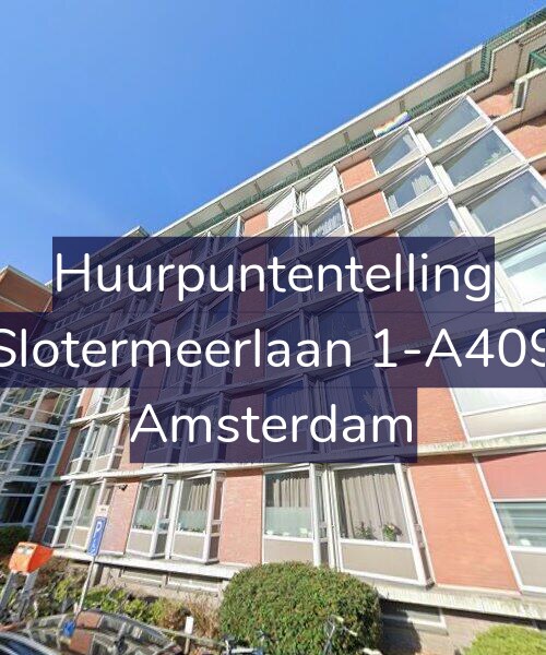 Foto gevel Huurpuntentelling voor Slotermeerlaan 1-A409, Amsterdam