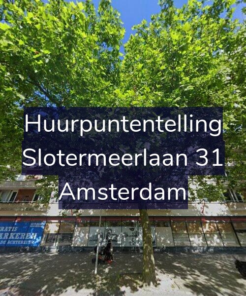 Foto gevel Huurpuntentelling voor Slotermeerlaan 31, Amsterdam