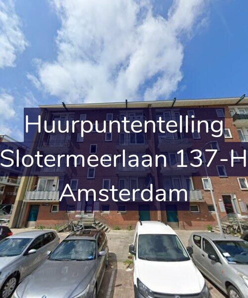 Foto gevel Huurpuntentelling voor Slotermeerlaan 137-H, Amsterdam