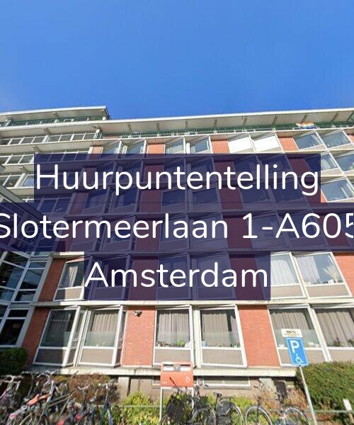 Foto gevel Huurpuntentelling voor Slotermeerlaan 1-A605, Amsterdam