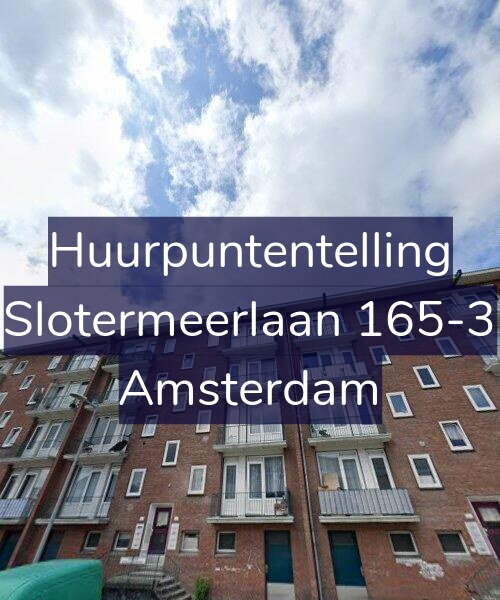 Foto gevel Huurpuntentelling voor Slotermeerlaan 165-3, Amsterdam