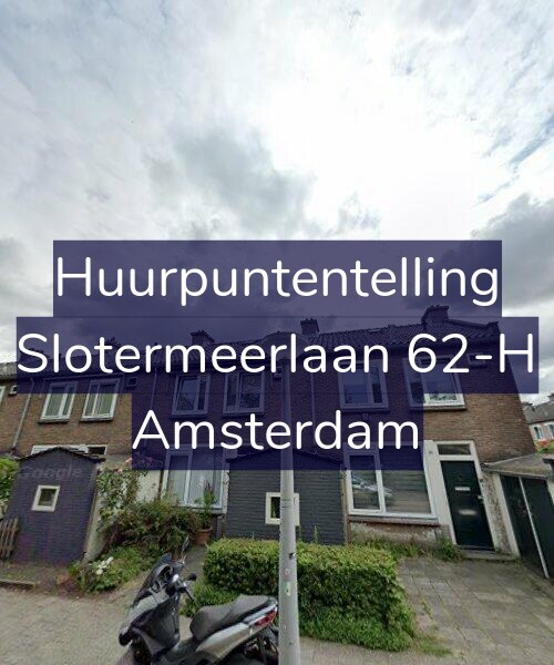 Foto gevel Huurpuntentelling voor Slotermeerlaan 62-H, Amsterdam