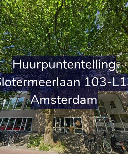 Foto gevel Huurpuntentelling voor Slotermeerlaan 103-L13, Amsterdam