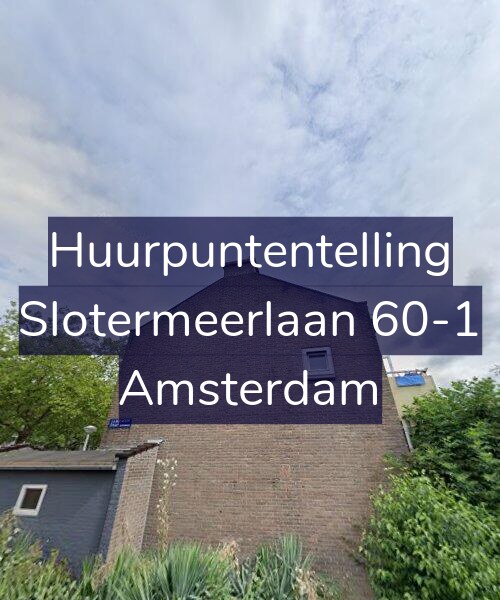 Foto gevel Huurpuntentelling voor Slotermeerlaan 60-1, Amsterdam