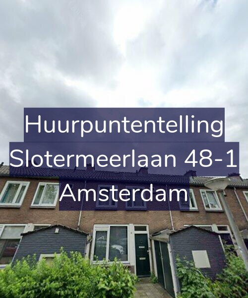 Foto gevel Huurpuntentelling voor Slotermeerlaan 48-1, Amsterdam