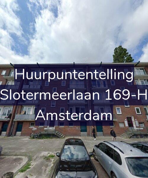 Foto gevel Huurpuntentelling voor Slotermeerlaan 169-H, Amsterdam