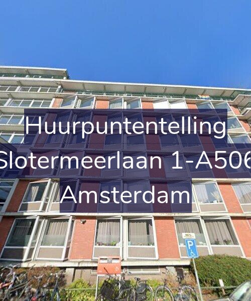 Foto gevel Huurpuntentelling voor Slotermeerlaan 1-A506, Amsterdam