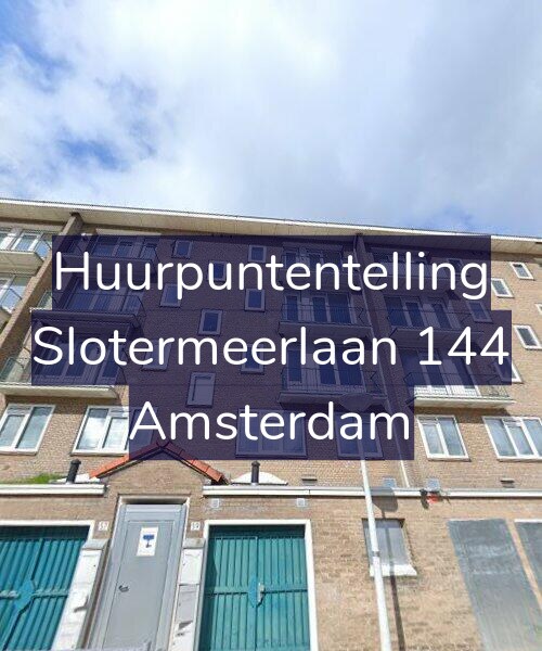 Foto gevel Huurpuntentelling voor Slotermeerlaan 144, Amsterdam