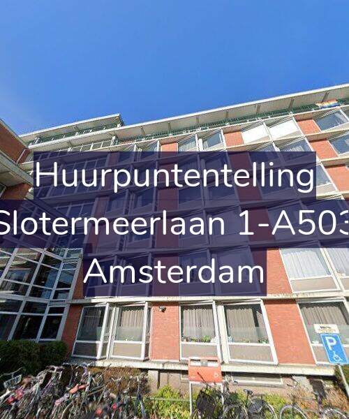 Foto gevel Huurpuntentelling voor Slotermeerlaan 1-A503, Amsterdam