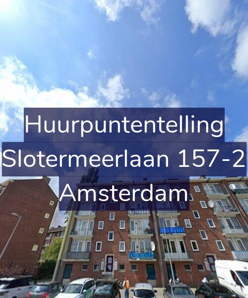 Foto gevel Huurpuntentelling voor Slotermeerlaan 157-2, Amsterdam