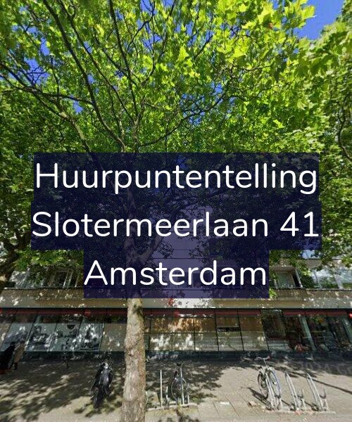 Foto gevel Huurpuntentelling voor Slotermeerlaan 41, Amsterdam