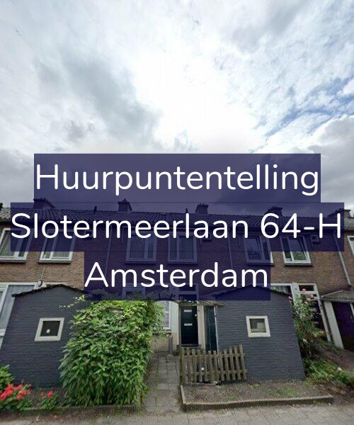 Foto gevel Huurpuntentelling voor Slotermeerlaan 64-H, Amsterdam