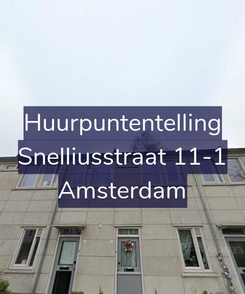 Foto gevel Huurpuntentelling voor Snelliusstraat 11-1, Amsterdam