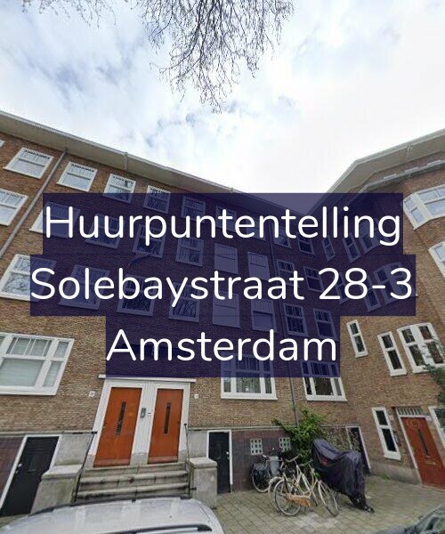 Foto gevel Huurpuntentelling voor Solebaystraat 28-3, Amsterdam