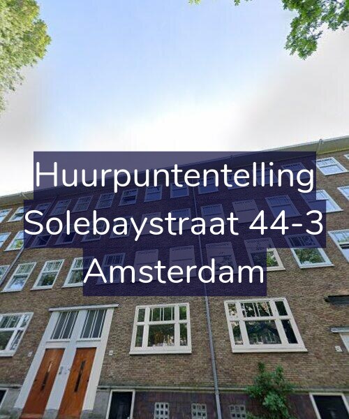 Foto gevel Huurpuntentelling voor Solebaystraat 44-3, Amsterdam