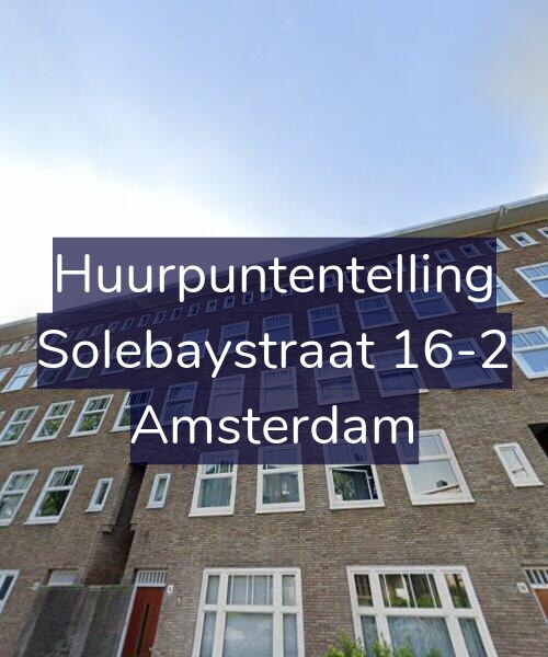 Foto gevel Huurpuntentelling voor Solebaystraat 16-2, Amsterdam