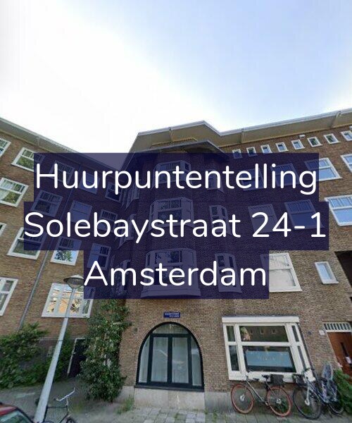 Foto gevel Huurpuntentelling voor Solebaystraat 24-1, Amsterdam