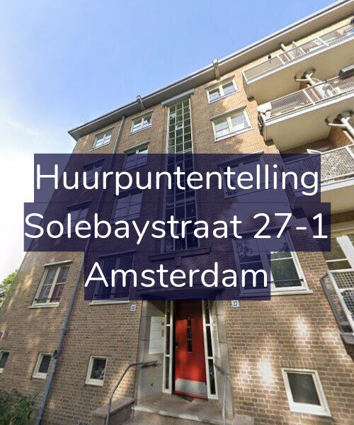 Foto gevel Huurpuntentelling voor Solebaystraat 27-1, Amsterdam