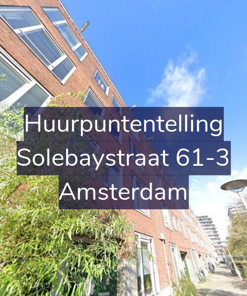 Foto gevel Huurpuntentelling voor Solebaystraat 61-3, Amsterdam