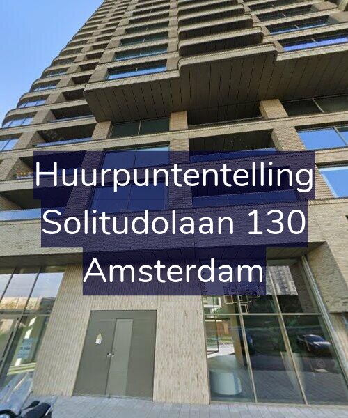 Foto gevel Huurpuntentelling voor Solitudolaan 130, Amsterdam