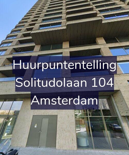 Foto gevel Huurpuntentelling voor Solitudolaan 104, Amsterdam