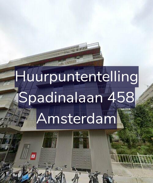 Foto gevel Huurpuntentelling voor Spadinalaan 458, Amsterdam