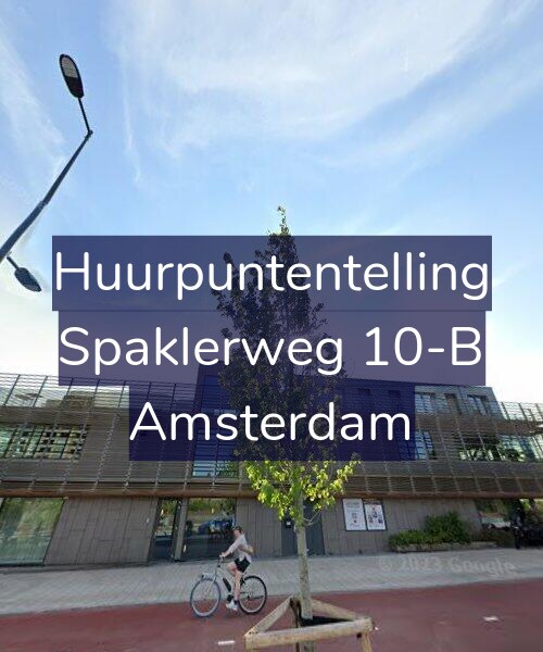 Foto gevel Huurpuntentelling voor Spaklerweg 10-B, Amsterdam
