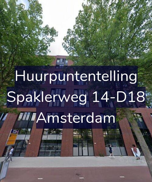 Foto gevel Huurpuntentelling voor Spaklerweg 14-D18, Amsterdam