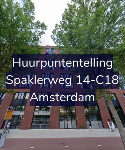 Foto gevel Huurpuntentelling voor Spaklerweg 14-C18, Amsterdam