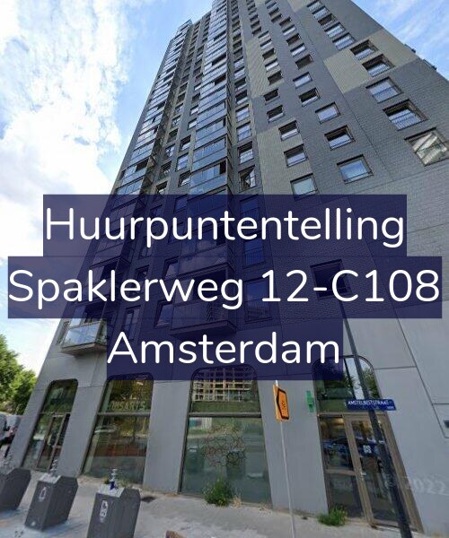 Foto gevel Huurpuntentelling voor Spaklerweg 12-C108, Amsterdam