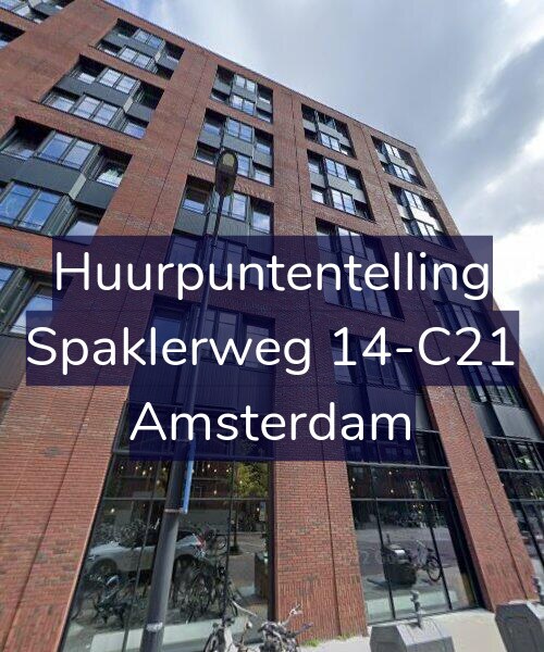 Foto gevel Huurpuntentelling voor Spaklerweg 14-C21, Amsterdam