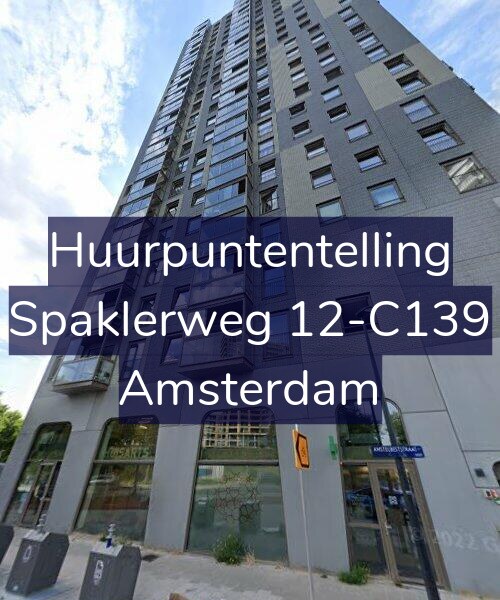 Foto gevel Huurpuntentelling voor Spaklerweg 12-C139, Amsterdam