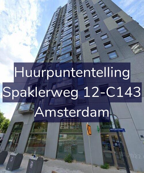 Foto gevel Huurpuntentelling voor Spaklerweg 12-C143, Amsterdam