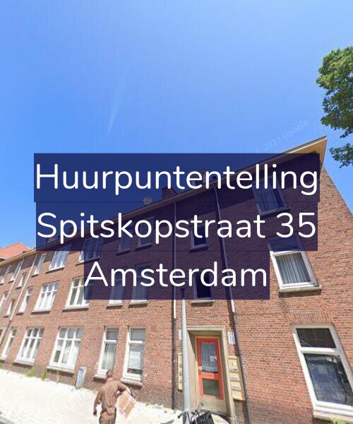 Foto gevel Huurpuntentelling voor Spitskopstraat 35, Amsterdam