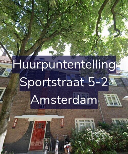 Foto gevel Huurpuntentelling voor Sportstraat 5-2, Amsterdam