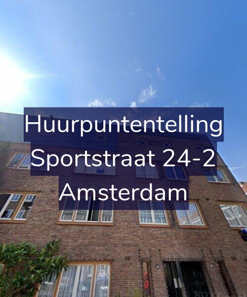 Foto gevel Huurpuntentelling voor Sportstraat 24-2, Amsterdam