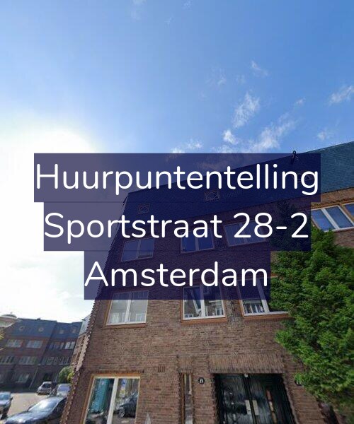 Foto gevel Huurpuntentelling voor Sportstraat 28-2, Amsterdam